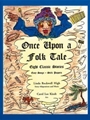 Once Upon a Folk Tale