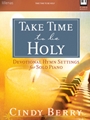 Take Time to Be Holy