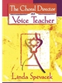Choral Director As Voice Teacher