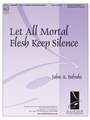 Let All Mortal Flesh Keep Silence