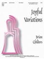 Joyful Variations