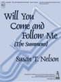 Will You Come And Follow Me