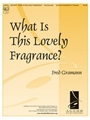 What Is This Lovely Fragrance?