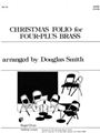 Christmas Folio For Four-plus Brass
