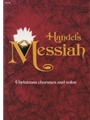 Handel's Messiah - Christmas Choruses