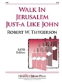 Walk In Jerusalem Just-a Like John