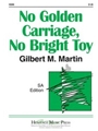 No Golden Carriage No Bright Toy