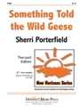 Something Told The Wild Geese