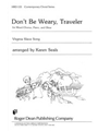 Don't Be Weary Traveler