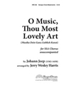 O Music Thou Most Lovely Art