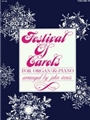 Festival Of Carols For Organ & Piano V.1