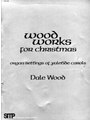 Wood Works For Christmas