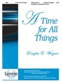 Time For All Things