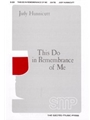 This Do In Remembrance Of Me