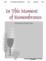In This Moment Of Remembrance