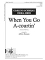 When You Go A-courtin'