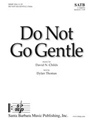 Do Not Go Gentle