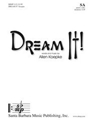 Dream It