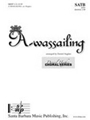 A-wassailing