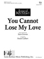 You Cannot Lose My Love