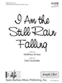 I Am the Still Rain Falling