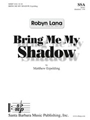 Bring Me My Shadow
