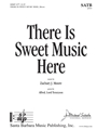 There Is Sweet Music Here
