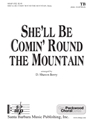 She‘ll Be Comin‘ Round the Mountain