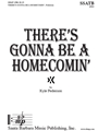There’s Gonna be a Homecomin