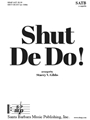 Shut De Do