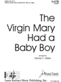 Virgin Mary Had a Baby Boy