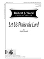 Let Us Praise The Lord