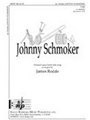 Johnny Schmoker