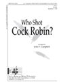 Who Shot Cock Robin