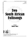 Two South African Folksongs