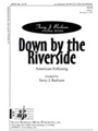 Down By The Riverside