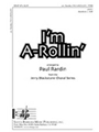 I'm A-rollin'