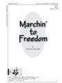 Marchin' To Freedom