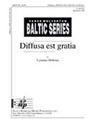 Diffusa Est Gratia