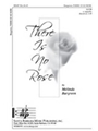 There Is No Rose
