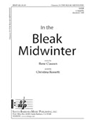 In The Bleak Midwinter