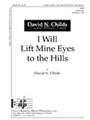 I Will Lift Mine Eyes to the Hills