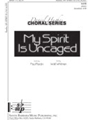 My Spirit Is Uncaged