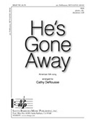 He's Gone Away