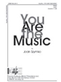 You Are The Music