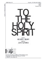 To The Holy Spirit