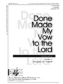 Done Made My Vow To The Lord