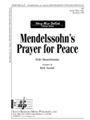 Mendelssohn's Prayer For Peace