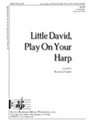 Little David Play On Your Harp