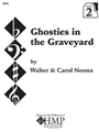 Ghosties In The Graveyard